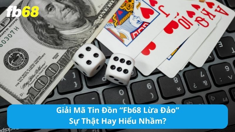 FB68 lừa đảo