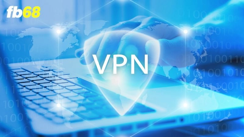 Hướng dẫn cài đặt và sử dụng VPN để vào