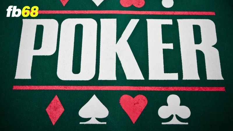 Trải nghiệm Poker hoàn hảo tại FB68
